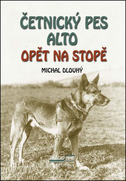 Četnický pes Alto opět na stopě - 978-80-7517-007-1