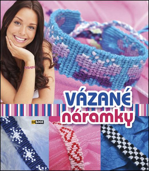 Levně Vázané náramky
