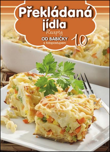 Levně Recepty od babičky 10 Překládaná jídla