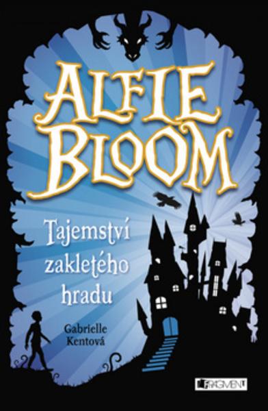 Alfie Bloom Tajemství zakletého hradu - 978-80-253-2933-7