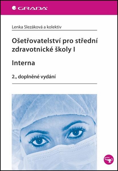 Levně Ošetřovatelství pro střední zdravotnické školy I. Interna