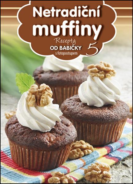 Levně Recepty od babičky 5 Netradiční muffiny