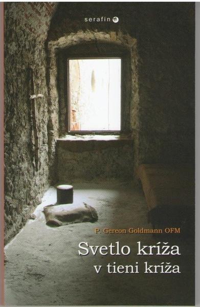 Levně Svetlo kríža v tieni kríža