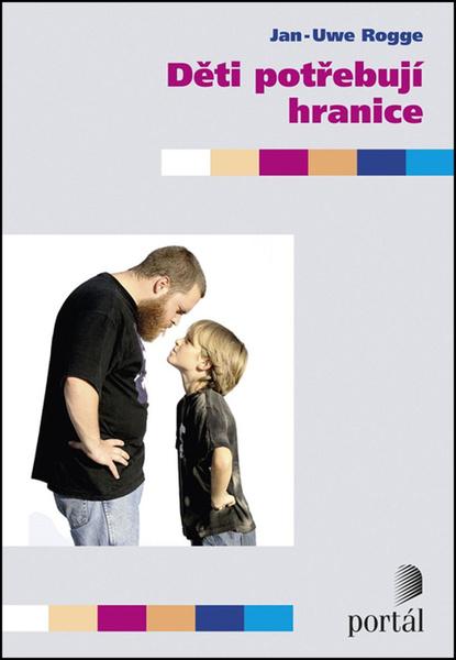 Levně Děti potřebují hranice