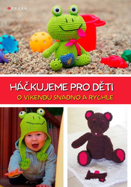 Háčkujeme pro děti - 978-80-264-1236-6
