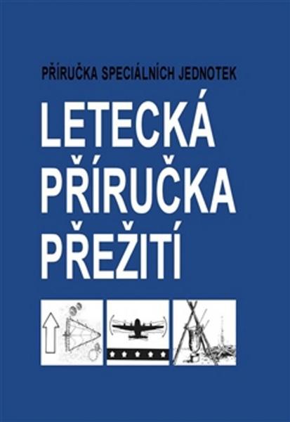 Letecká příručka přežití - 978-80-206-1627-2