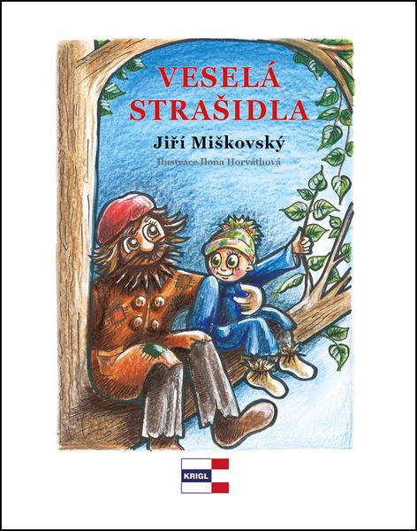 Veselá strašidla - Jiří Miškovský - 978-80-88104-17-9