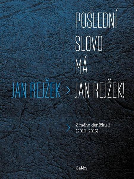 Levně Poslední slovo má Jan Rejžek!