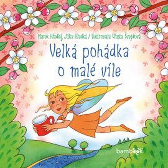 Velká pohádka o malé víle - 978-80-271-0186-3