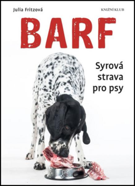 Barf Syrová strava pro psy - 978-80-242-5238-4