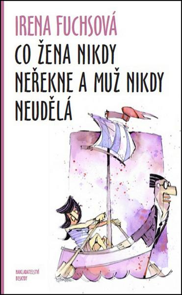 Co žena nikdy neřekne a muž nikdy neudělá - 978-80-87431-33-7
