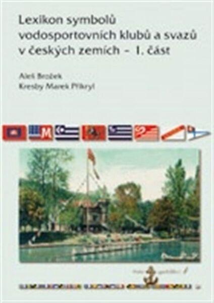 Lexikon symbolů vodosportovních klubů a svazů - 978-80-86930-89-3
