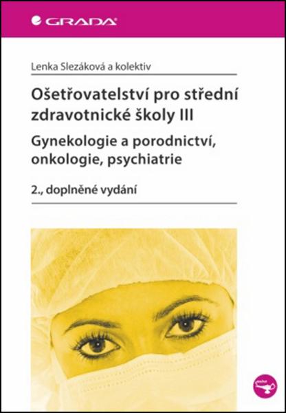 Levně Ošetřovatelství pro střední zdravotnické školy III
