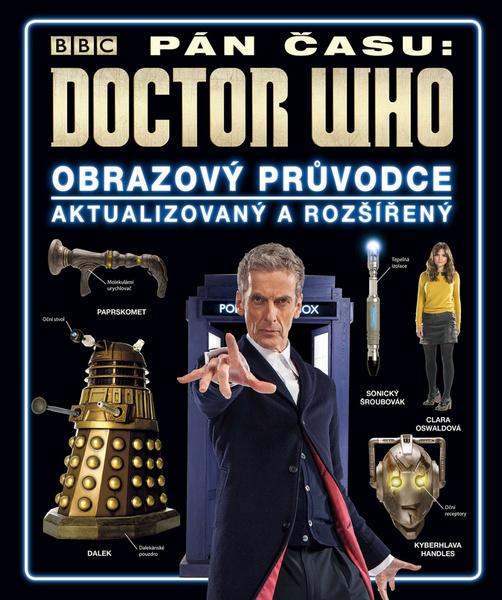 Levně Doctor Who Obrazový průvodce seriálem Pán času