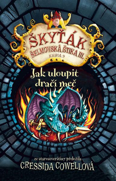 Levně Škyťák Jak uloupit dračí meč (kniha 9)