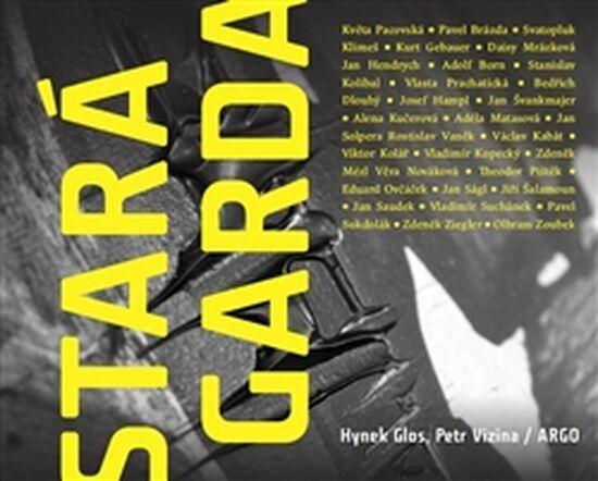 Glos Petr: Stará garda Kniha - 978-80-257-1881-0
