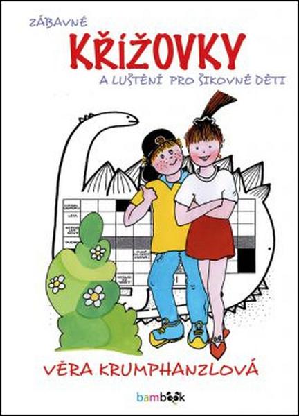 Levně Zábavné křížovky a luštění pro šikovné děti
