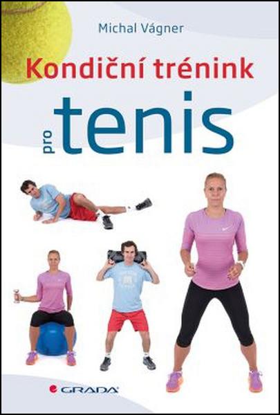 Kondiční trénink pro tenis - 978-80-247-5814-5