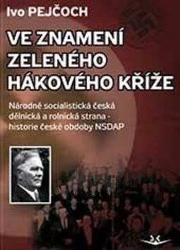 Levně Ve znamení zeleného hákového kříže