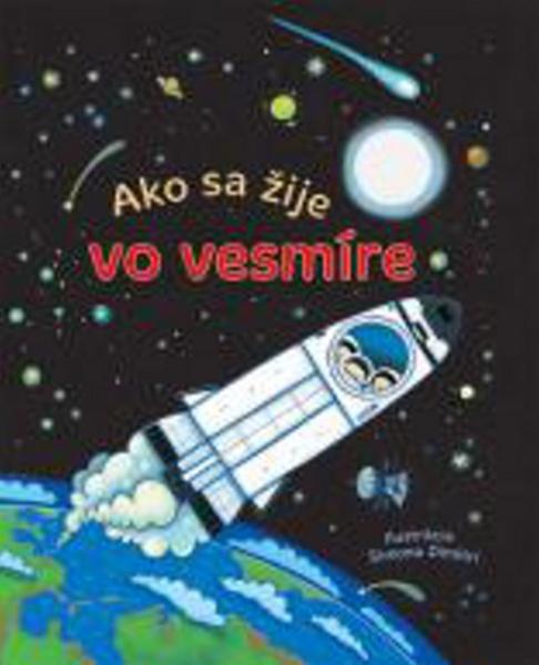 Ako sa žije vo vesmíre - 978-80-8107-977-1