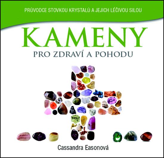 Kameny pro zdraví a pohodu - 978-80-7359-422-0