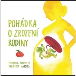 Pohádka o zrození rodiny - 978-80-7436-066-4