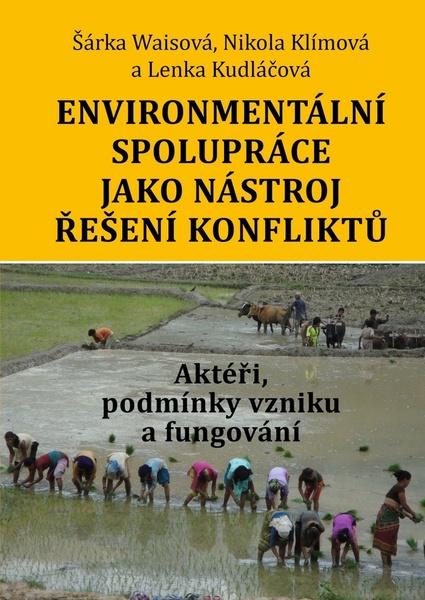 Environmentální spolupráce jako nástroj transformace konflik... - 978-80-7277-551-4