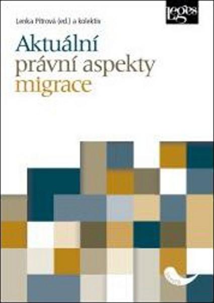 Aktuální právní aspekty migrace - 978-80-7502-162-5