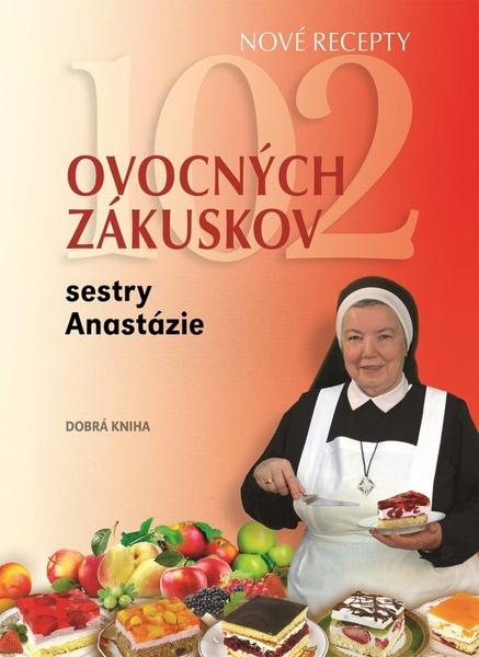 102 ovocných zákuskov sestry Anastázie - 978-80-8191-013-5