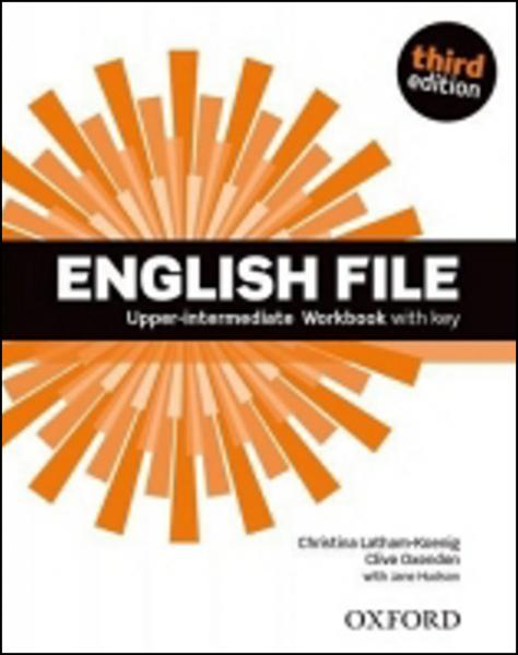 English File Third Edition Upper Intermediate Workbook with Answer Key - 978-0-945585-0-1