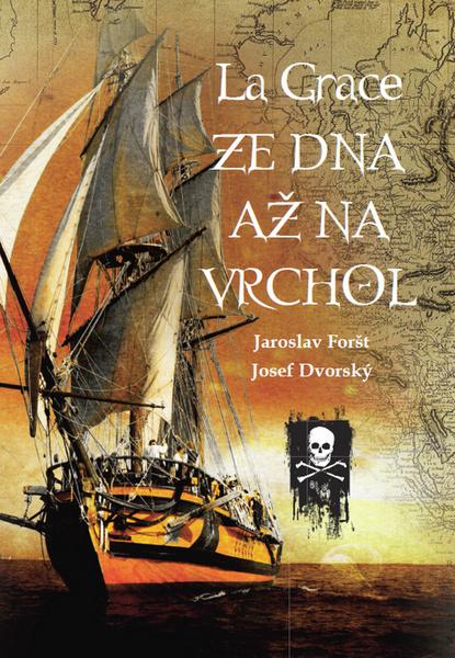Levně La Grace Ze dna až na vrchol