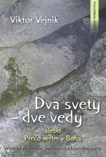 Levně Dva svety dve vedy alebo Prečo verím v Boha