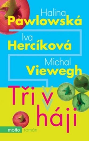 Tři v háji - 978-80-7246-999-4