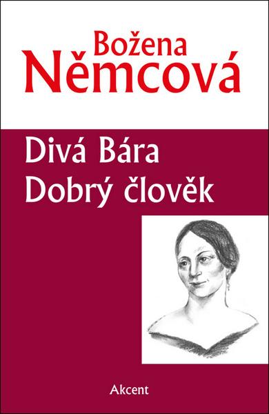 Divá Bára Dobrý člověk - 978-80-7497-141-9