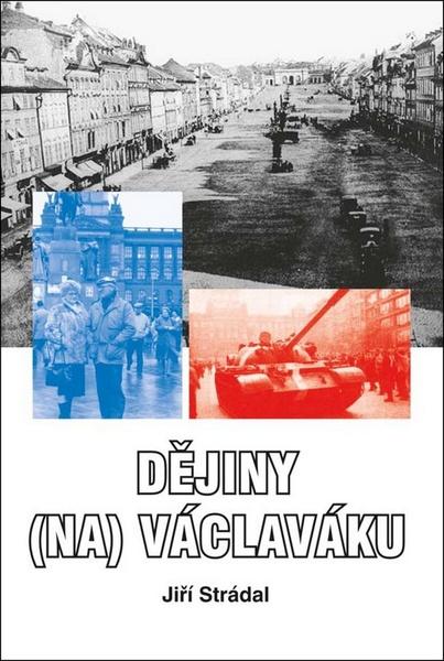 Dějiny (na) Václaváku - 978-80-7497-167-9