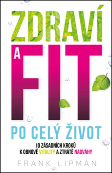 Zdraví a fit po celý život - 978-80-7390-444-9