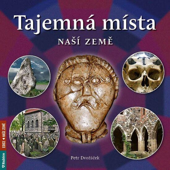 Levně Tajemná místa naší země