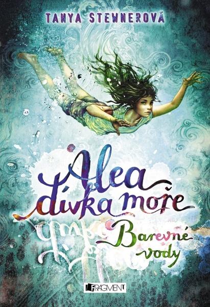 Alea dívka moře Barevné vody - 978-80-253-2985-6