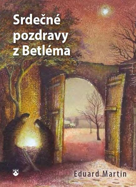 Srdečné pozdravy z Betléma - 978-80-7195-701-0