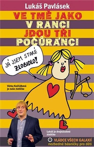 Ve tmě jako v ranci jdou tři počůránci - 978-80-88133-04-9