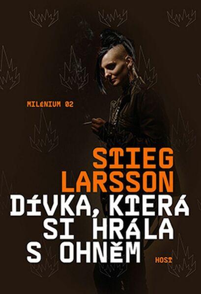 Dívka, která si hrála s ohněm - 978-80-7491-579-6