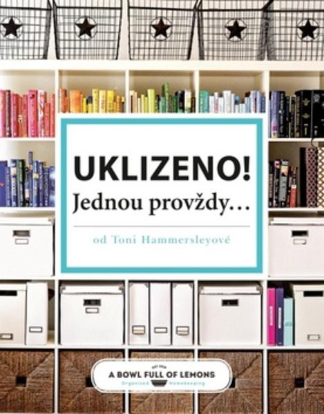 Uklizeno! Jednou provždy... - 978-80-264-1287-8