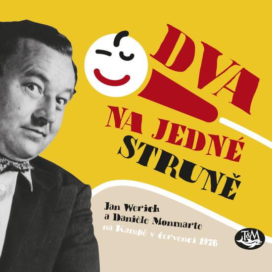 Dva na jedné struně - Daniéle Monmarte, Jan Werich - 978-80-7264-173-4