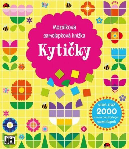 Mozaiková samolepková knížka Kytičky - 978-80-7518-024-7
