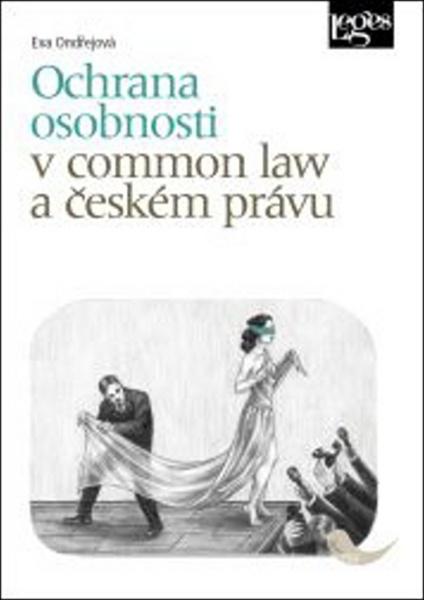 Ochrana osobnosti v common law a českém právu - 978-80-7502-164-9