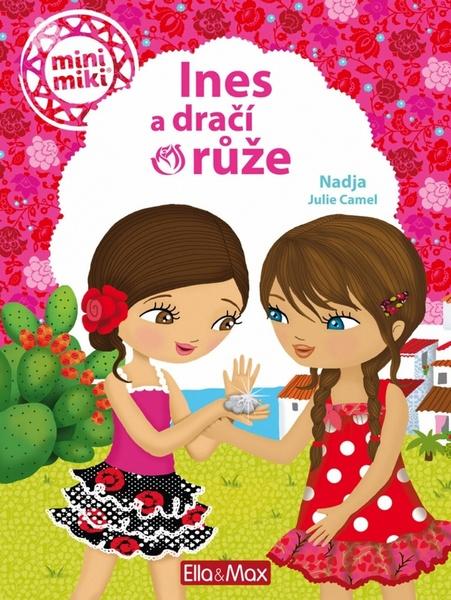 Ines a dračí růže - 978-80-87034-24-8