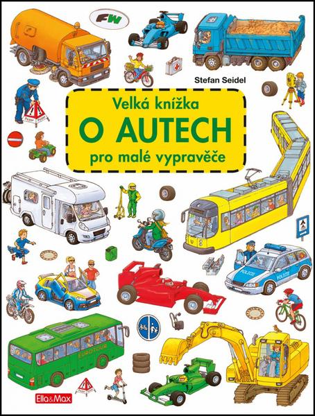 Velká knížka o autech pro malé vypravěče - 978-80-87034-13-2