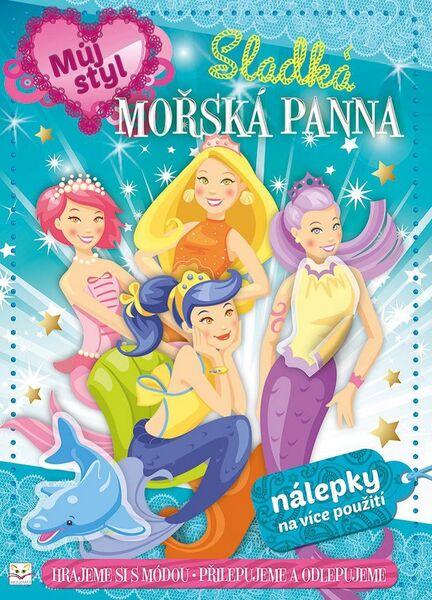 Můj styl Sladká mořská panna - 978-80-87845-49-3