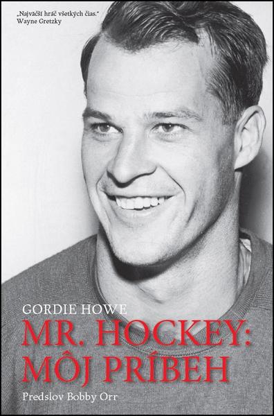 Levně Mr. Hockey: Môj príbeh