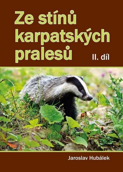 Ze stínů karpatských pralesů II. díl - 978-80-7497-157-0